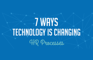 7-Ways-Technology-is-Changing-HR-Process