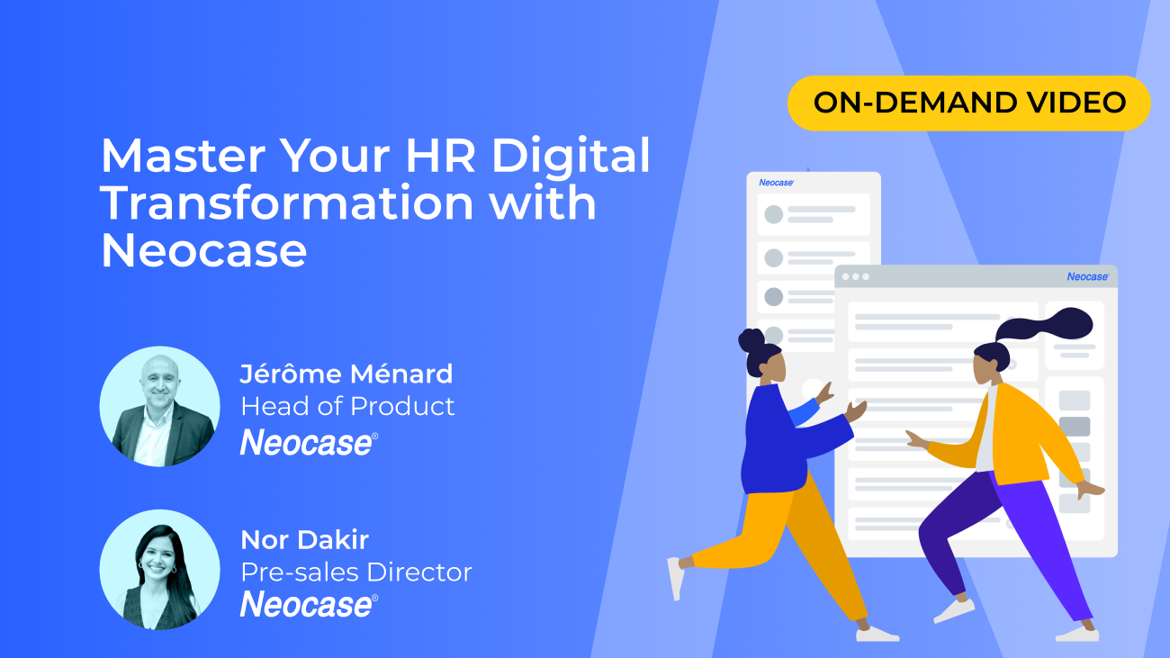 Webinar on-demand - Master your HR Digital Transformation with Neocase