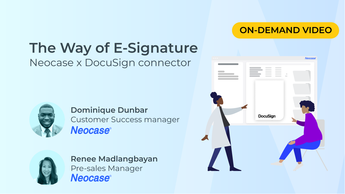 Webinar on-demand - The way of e-signature Neocase & DocuSign