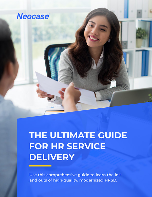 The Ultimate Guide for HR Service Delivery. Use this comprehensive guide to learn the ins and outs of high-quality, modernized HRSD.